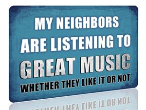 funny man cave decor sarcastic garage tin sign backyard bar metal wall signs my neighbors are listening to great music, navy