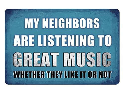 Funny Man Cave Decor Sarcastic Garage Tin Sign Backyard Bar Metal Wall Signs My Neighbors Are Listening To Great Music, Navy