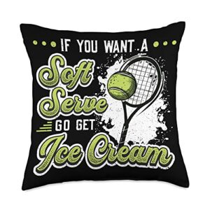 funny tennis lovers gifts for him and her if you want a soft serve go get ice cream funny tennis throw pillow, 18x18, multicolor