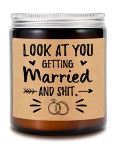 krysdesigns look at you - getting married and shit candle - wedding gift - funny candle - best friend gift - lavender scented candles - soy candles,8oz