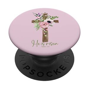 easter he is risen for christians matthew 28:6 popsockets swappable popgrip