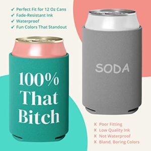 Sassy, Waterproof 100% That Turquoise Can Cooler. Durable Neoprene Beer, Soda, Water, or Other Beverage Sleeve. Novelty Drink Coolie is a Great Party or Bday Gift for Your Friend or Sister, 12 oz