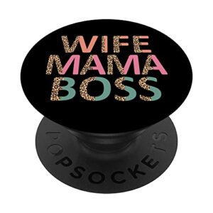 wife mama boss mother's day mother leopard mom cool popsockets swappable popgrip