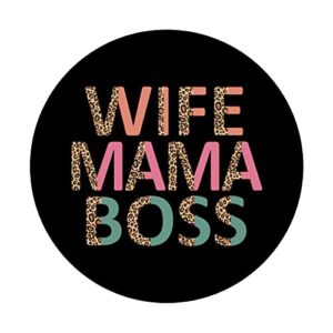 Wife Mama Boss Mother's Day Mother Leopard Mom Cool PopSockets Swappable PopGrip