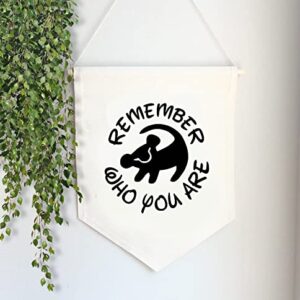 Remember Who You Are Banner - Home Decor - Kids Room Decor - Canvas Banner - Party Decor - Birthday Gift - Playroom Decor - Lion King Banner - Inspired Banner - Nursery Decor