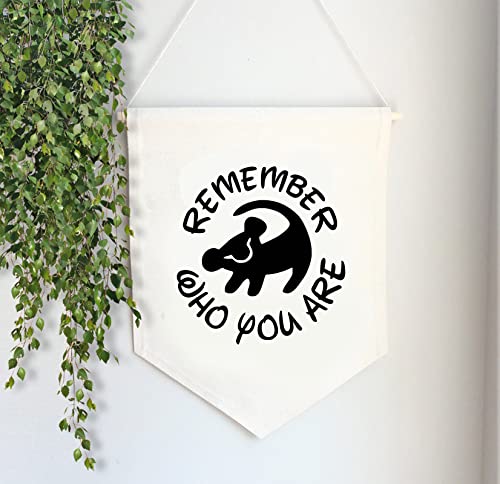 Remember Who You Are Banner - Home Decor - Kids Room Decor - Canvas Banner - Party Decor - Birthday Gift - Playroom Decor - Lion King Banner - Inspired Banner - Nursery Decor