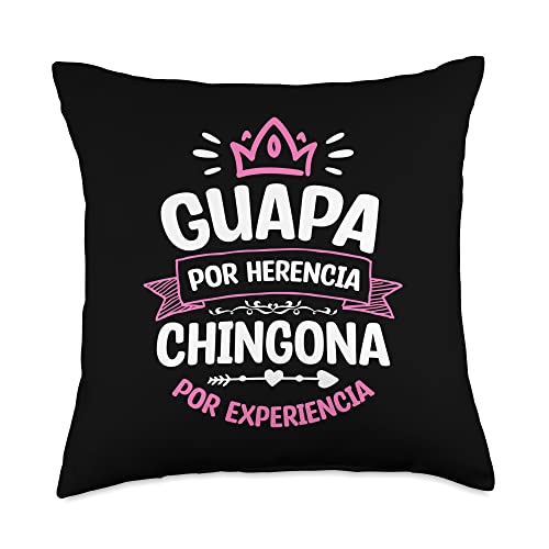 Chula y chingona. Hispanic Apparel Guapa herencia, chingona por experiencia Throw Pillow, 18x18, Multicolor