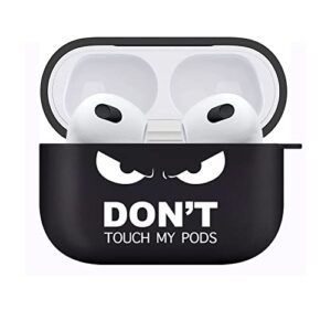compatible with airpods 3 case ‘don't touch my pods’ black cool cover with keychain big eyes angry face cute cartoon shockproof airpod cases accessories smooth soft protective skin (for airpods 3rd)