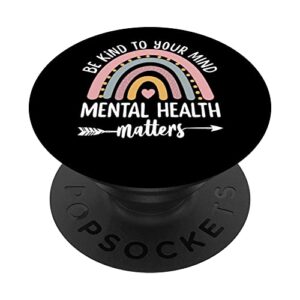 be kind to your mind mental health awareness month popsockets swappable popgrip