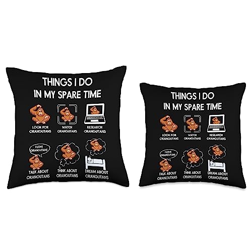 Orangutan Lover Zookeeper Things I Do in My Spare Time Orangutans Throw Pillow, 16x16, Multicolor