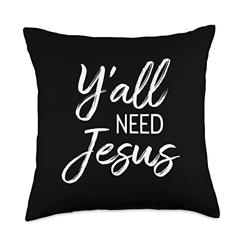 Y'all Need Jesus Gifts Y'all Need Jesus Southern Saying Quote Religion Christian Throw Pillow, 18x18, Multicolor