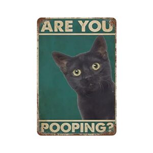 are You Pooping Cat Bathroom Funny Novelty Metal Sign Retro Wall Decor for Home Gate Garden Bars Restaurants Cafes Office Store Club Sign Gift Plaque Tin Sign 8 X 12 INCH