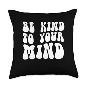 be kind to your mind mental health gifts mental health be kind to your mind throw pillow, 18x18, multicolor