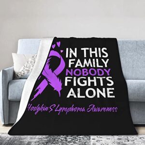 in this family nobody fights alone hodgkin s lymphoma awareness flannel fleece throw blanket ,softest super fluffy bed plush blanket throw, sofa luxury cozy couch blanket 50"x40"