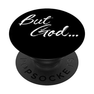 but god bible verse even if, but god religious christian popsockets swappable popgrip