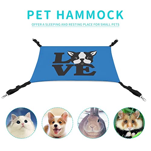 I Love Boston Terriers Pet Hammock Comfortable Adjustable Hanging Bed for Small Animals Dogs Cats Hamster