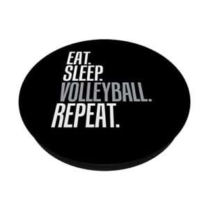 Eat Sleep Volleyball Repeat Cool Tee for Vollyball Players PopSockets Swappable PopGrip