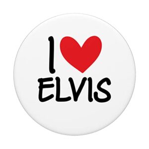 I Love Elvis Name Personalized Men Guy BFF Friend Heart Boys PopSockets Swappable PopGrip