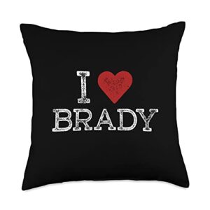 I Love Brady Gifts Brady Clothes I Love Brady Throw Pillow, 18x18, Multicolor