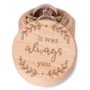 it was always you engraved rustic vintage wood engagement jewelry storage ring box, wooden ring holder for girlfriend wife fiancee wedding anniversary valentines day gift