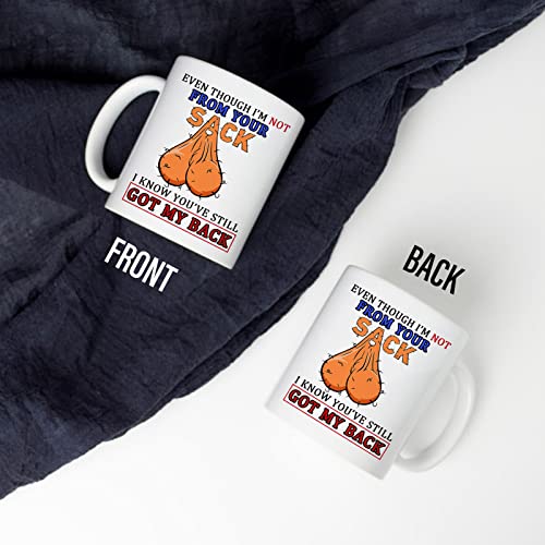 SIUNY Gifts for Bonus Dad Step Dad from Daughter Son, Even Though I'm Not From Your Sack Coffee Mugs, Happy Father's Day Xmas Birthday Gifts for Stepdad Father in Law