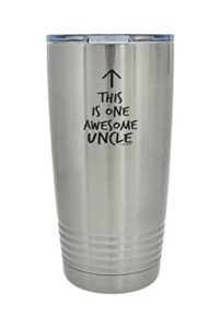 best uncle gifts for uncle this is one awesome uncle 20oz stainless steel insulated travel mug with lid