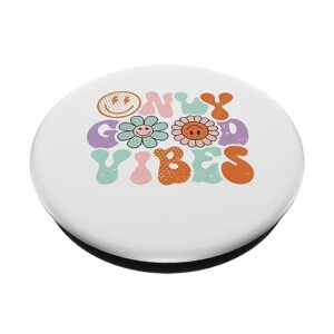 Retro Good Vibes Only Daisy Sunflower Positive Mind And Life PopSockets Standard PopGrip