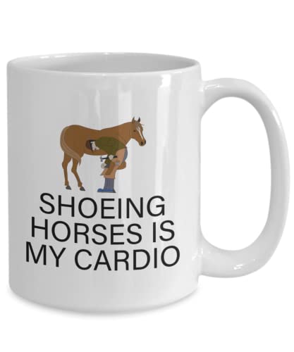 Farrier Gift Farrier Mug Funny Farrier Present Shoeing Horses Is My Cardio