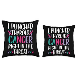 Thyroid Cancer Awareness SteMi Apparel I Punched Thyroid Right in The Throat Beat Cancer Throw Pillow, 18x18, Multicolor