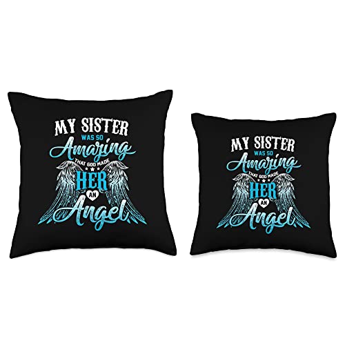 Memorial Of My Sister She Is My Guardian Angel My Sister was So Amazing That God Made Her an Angel, Grief Throw Pillow, 16x16, Multicolor