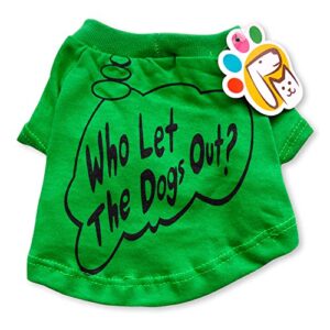 petmont casual t-shirt for pets desing: who let the dogs out green great for small and medium dogs size small
