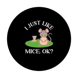 I Just Like Mice Funny Cute Mouse PopSockets Swappable PopGrip