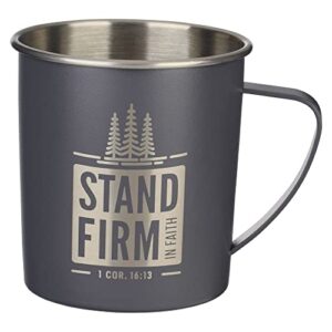 christian art gifts stainless steel single wall travel camp style mug w/comfort handle for men & women: stand firm - 1 cor. 16:13 inspirational bible verse, sturdy lightweight design, gray, 17 oz.