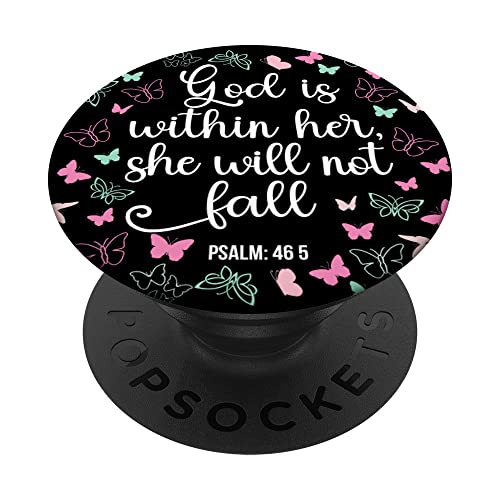 God Is Within Her She Will Not Fall 46 5 Bible Verse Women PopSockets Swappable PopGrip