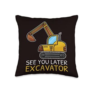 see you later excavator fun kids toddler excavator construction quote throw pillow, 16x16, multicolor