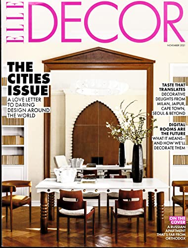 Elle Decor Magazine, The Cities Issue * November, 2021 * Issue No. 278 ** PLEASE NOTE: ALL THESE MAGAZINES ARE PETS & SMOKE FREE. NO ADDRESS LABEL, FRESH STRAIGHT FROM NEWSSTAND. (SINGLE ISSUE MAGAZINE)