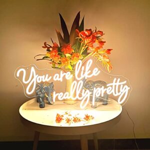 large led neon sign you are like really pretty，neon lights sign for wall décor, shop, salon, house, bar, neon lights for engagement party,26.3 x 12.2 in, warm white