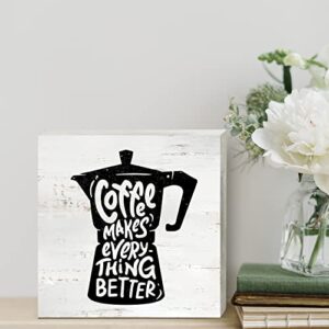 Funny Coffee Wooden Box Sign Desk Decor Coffee Makes Everything Better Wood Block Plaque Box Signs Rustic Box Sign for Home Kitchen Living Room Office Shelf Table Decoration (5 X 5 Inch)