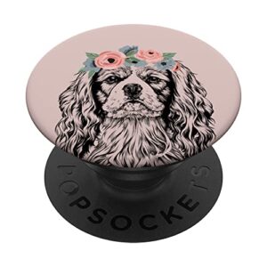 cavalier king charles spaniel with floral headband dog mom popsockets swappable popgrip