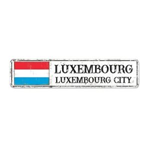 luxembourg street signs luxembourg flag metal sign personalized capital country city souvenir metal sign vintage rustic wall art for bedroom cafe bar office garage indoor & outdoor decor 18x4in
