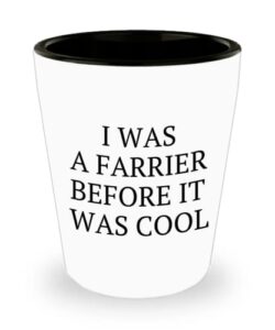farrier gift farrier shot glass ceramic shot glass funny farrier present i was a farrier before it was cool