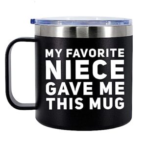 my favorite niece gave me this mug insulated coffee cup 14oz with handle and lid gift for aunt auntie uncle birthday 304 stainless steel vacuum insulated tumbler camping travel thermal mugs (black)