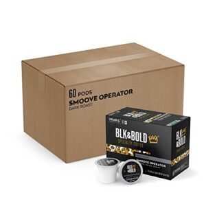 blk & bold smoove operator | dark roast | keurig k-cup coffee pods | fair trade certified specialty coffee | b corp | black owned business | 60 pods