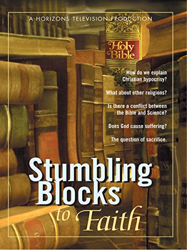 Stumbling Blocks to Faith