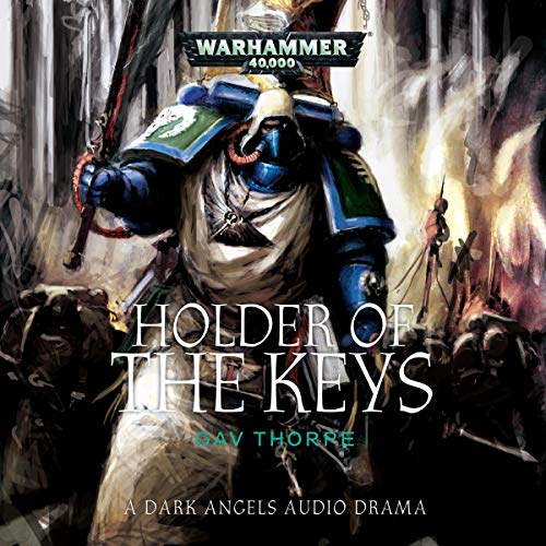 Holder of the Keys: Warhammer 40,000