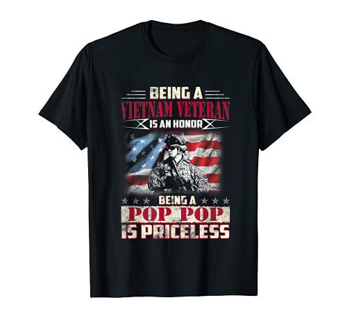 Vietnam Veteran is an honor Pop Pop is priceless Shirt