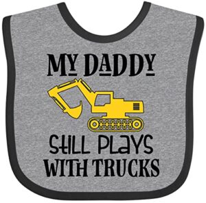inktastic construction daddy still plays with trucks baby bib heather and black 2ea62