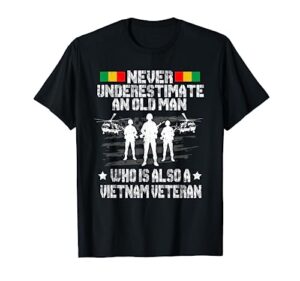 never underestimate an old man t-shirt vietnam veteran men's
