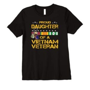 Daughter Of A Vietnam Veteran I'm Proud My Dad T-shirt Premium T-Shirt