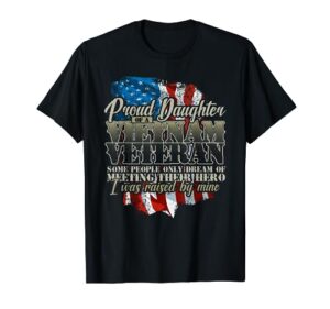 proud daughter vietnam veteran raised by my hero t-shirt